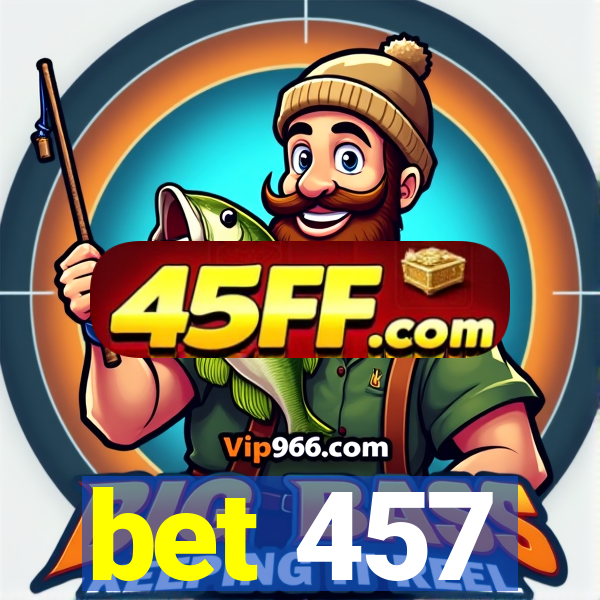 bet 457